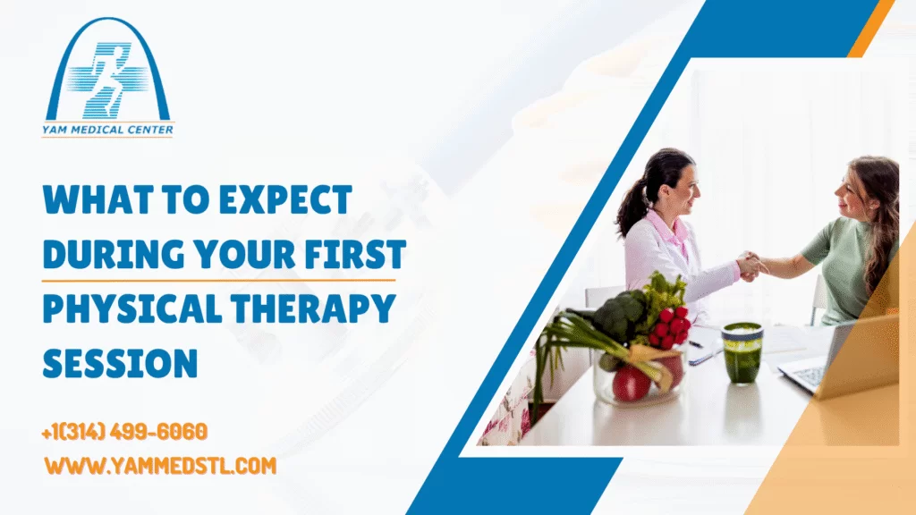 What to Expect During Your First Physical Therapy Session