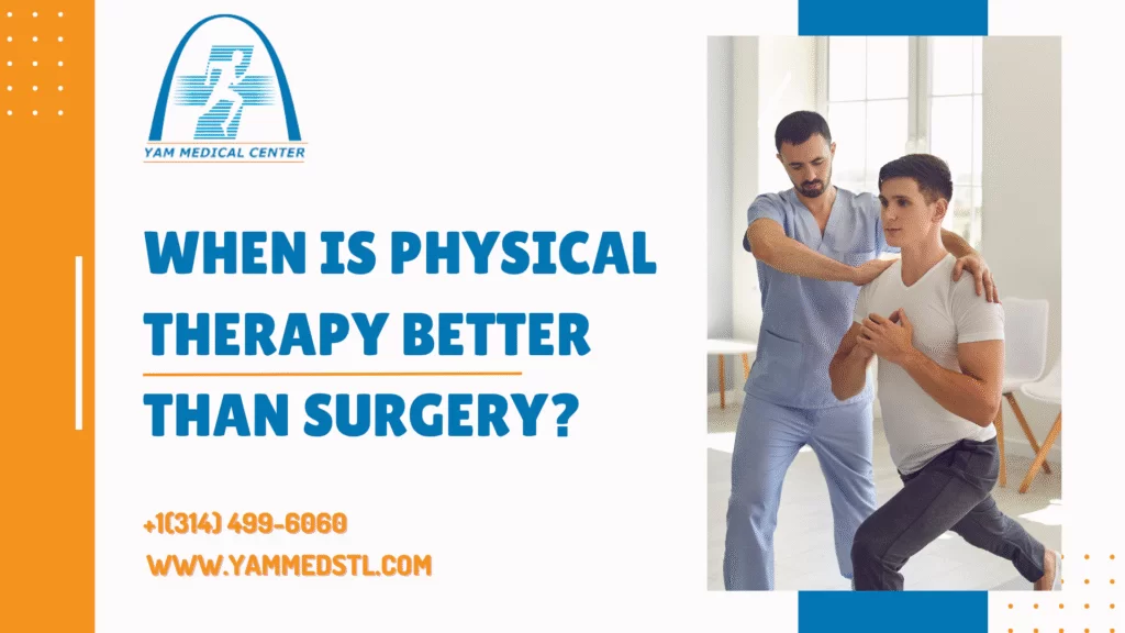 When Is Physical Therapy Better Than Surgery?