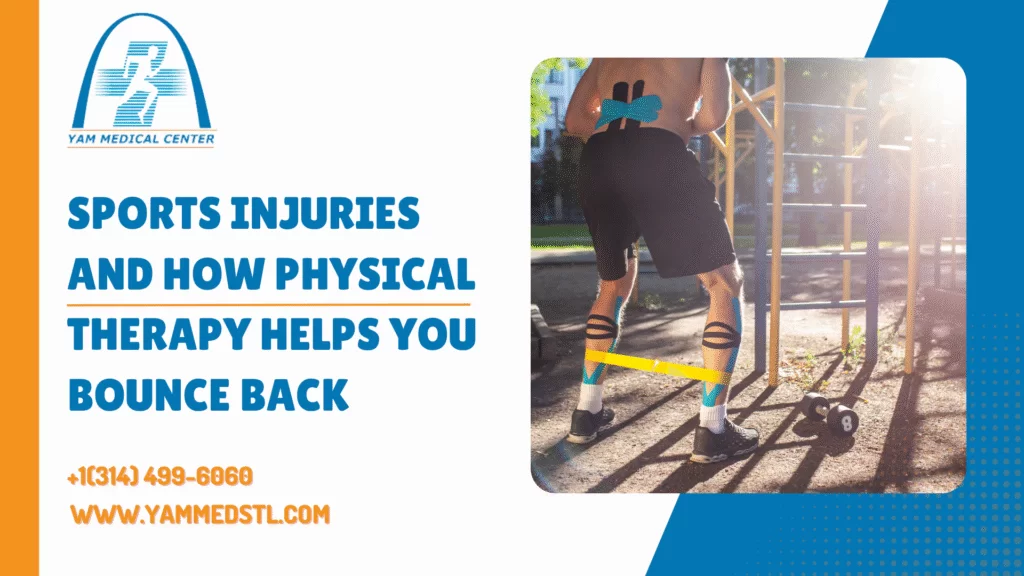 Sports Injuries and How Physical Therapy Helps You Bounce Back