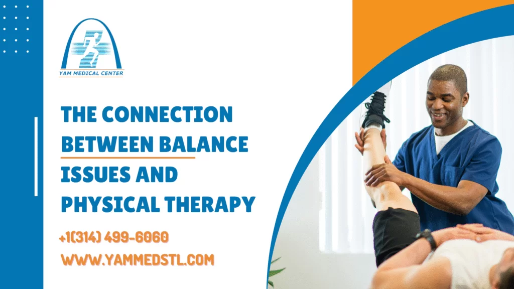 The Connection Between Balance Issues and Physical Therapy