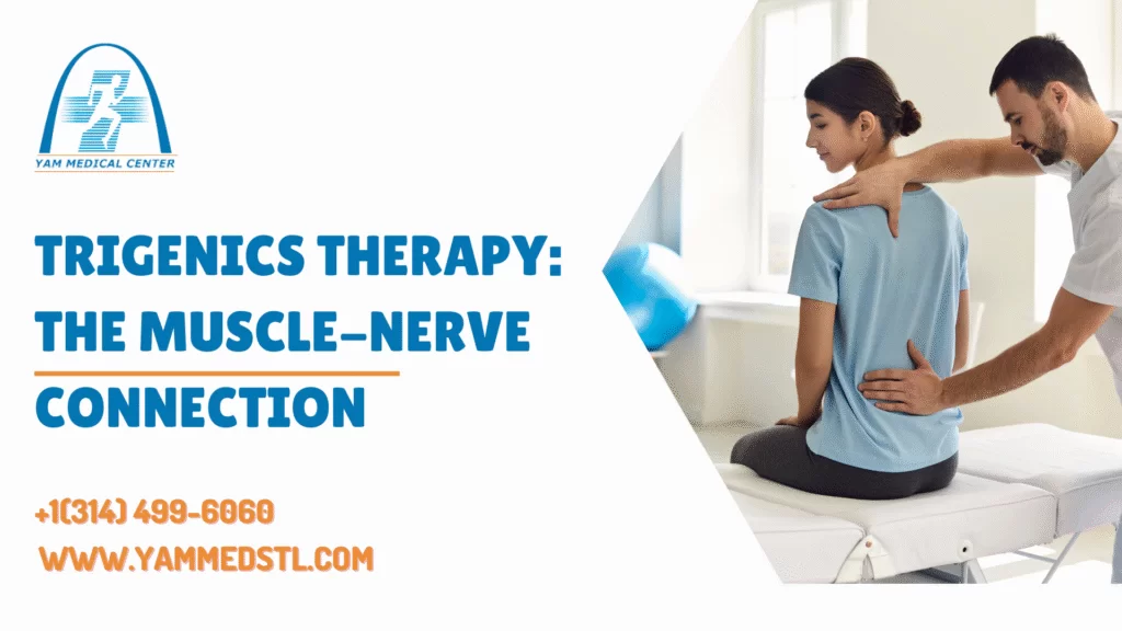 Trigenics Therapy: The Muscle-Nerve Connection