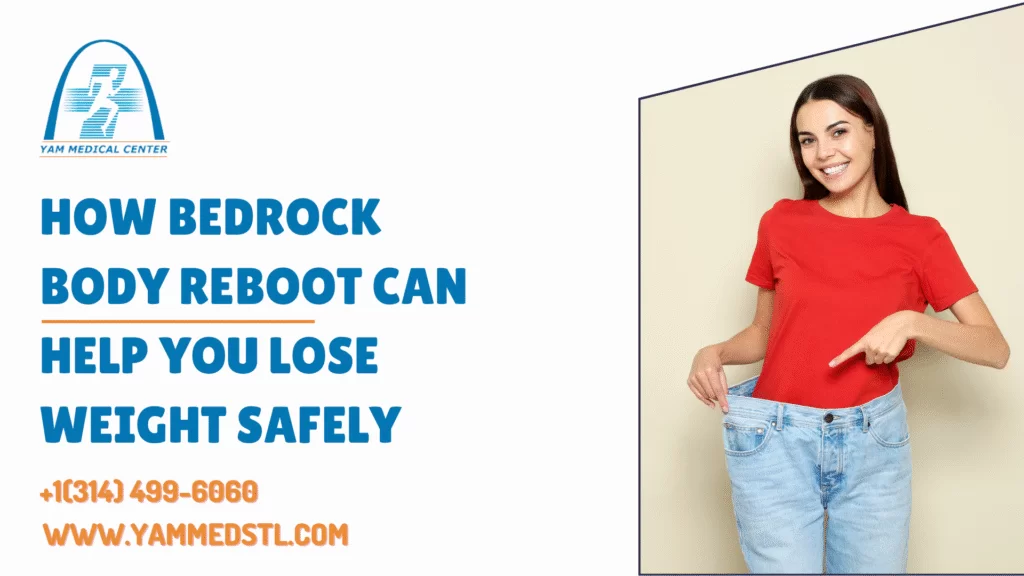 How Bedrock Body Reboot Can Help You Lose Weight Safely