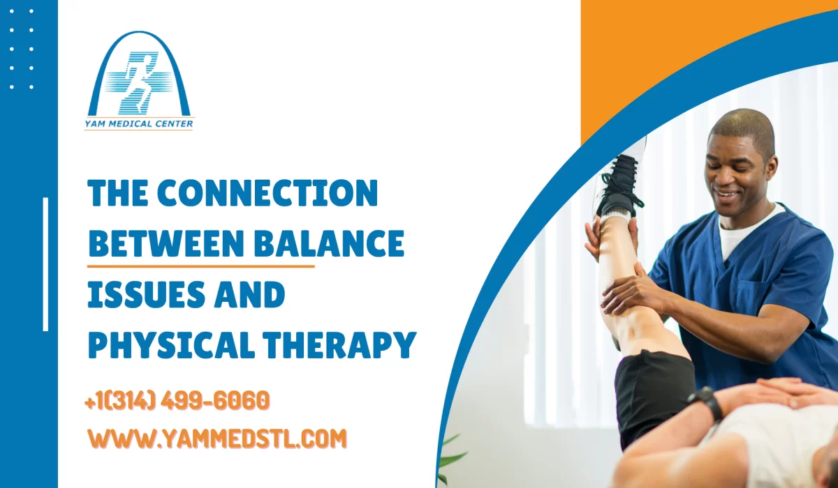 The Connection Between Balance Issues and Physical Therapy