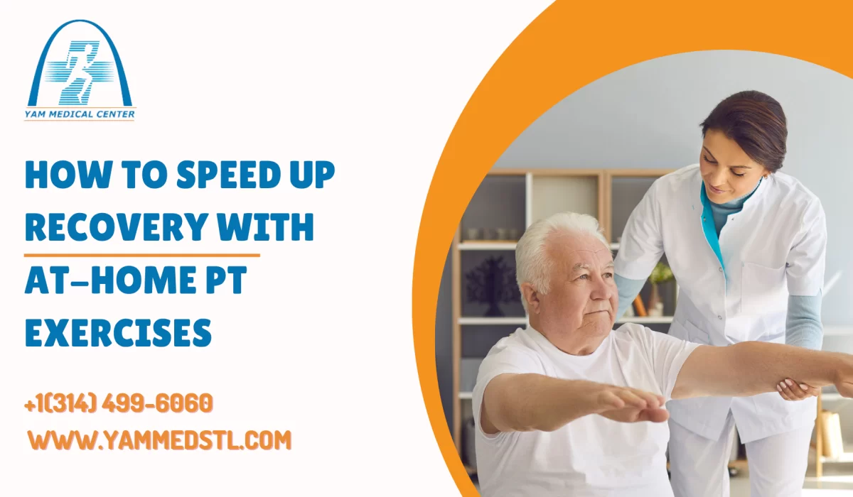 How to Speed Up Recovery with At-Home PT Exercises