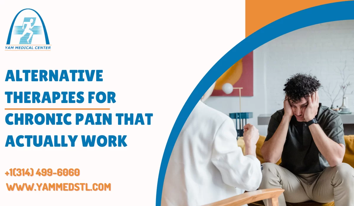 Alternative Therapies for Chronic Pain That Actually Work