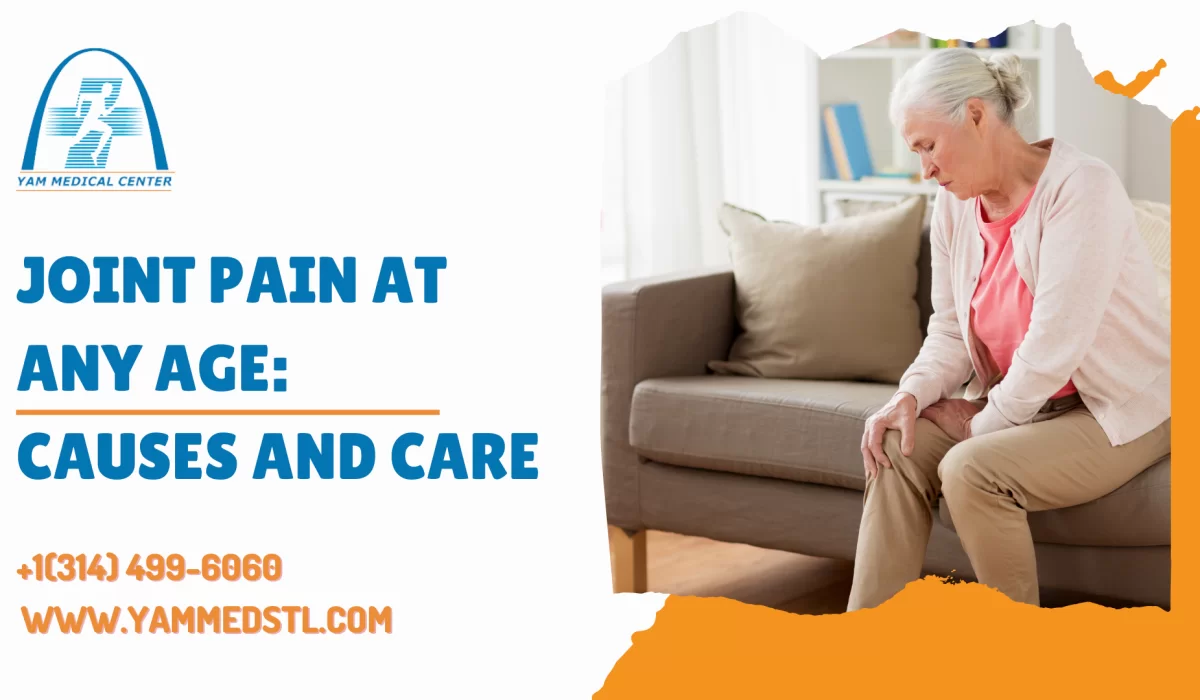 Joint Pain at Any Age: Causes and Care