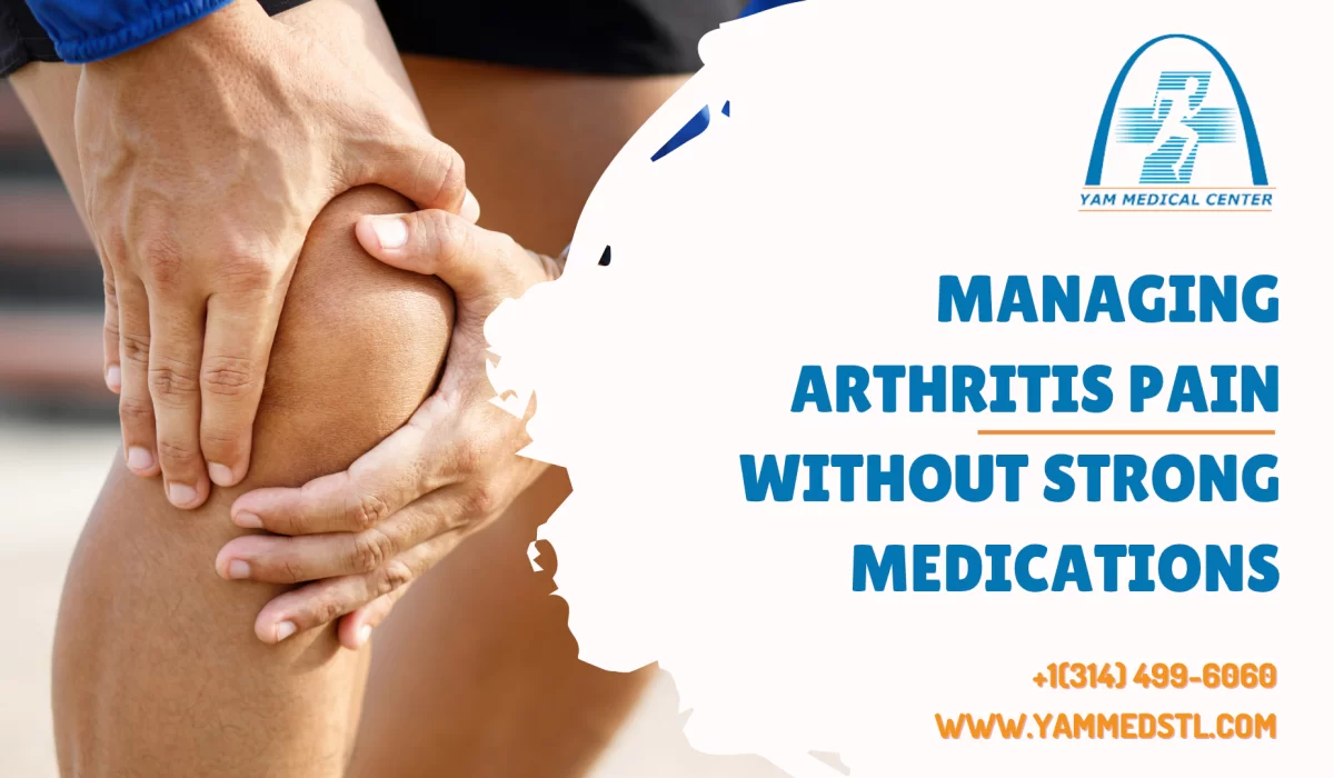 Managing Arthritis Pain Without Strong Medications